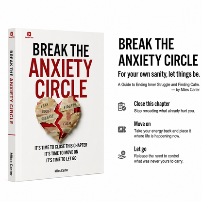 BREAK THE ANXIETY CIRCLE