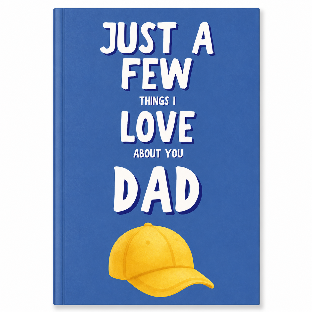 Just a Few Things I Love About You, Dad